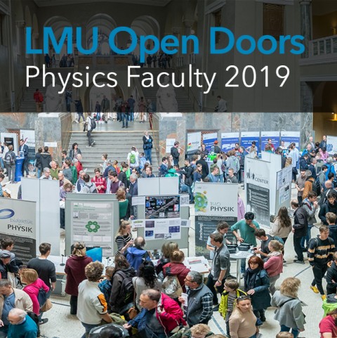 LMU Faculty of Physics Open Doors | Mai 2019